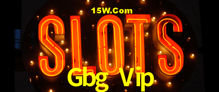 Slot Games Gbg Vip